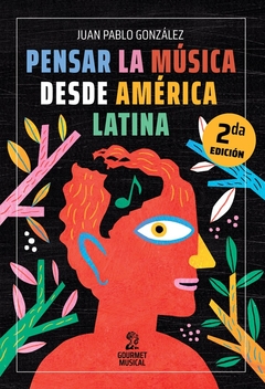 Pensar la música desde América Latina (ed 2021) - comprar online