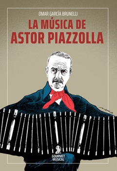 La musica de Astor Piazzolla - comprar online