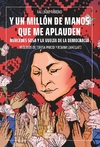 MERCEDES SOSA Y UN MILLÓN DE MANOS QUE APLAUDEN