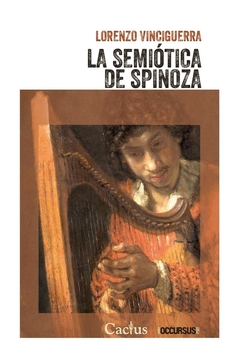 La semiotica de spinoza - Vinciguerra - Cactus - comprar online