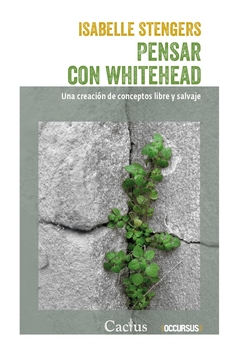 Pensar con Whitehead - Isabelle Stengers - Cactus - comprar online