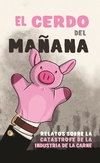 El Cerdo Del Manana - Vv.Aa. - Editorial Madreselva - comprar online