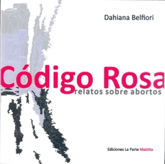 Código rosa - Dahiana Belfiori - La Parte Maldita - comprar online