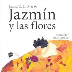 Jazmin y las flores - Di Marzo - La parte maldita - comprar online