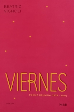 Viernes. Obra poetica (1979-2021)