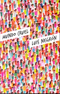 Mundo Cruel - Luis Negrón - Sigilo - comprar online