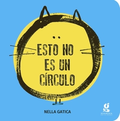 Esto No Es Un Circulo - Nella Gatica - Editorial Gerbera - comprar online