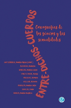 Entre dichos cuerpos - María Alicia Gutiérrez - Godot - comprar online