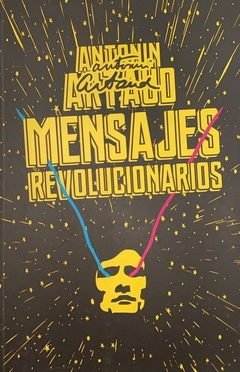 Mensajes revolucionarios - Antonin Artaud - Nulú Bonsai - comprar online