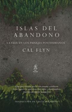 Islas del abandono. La vida en los paisajes posthumanos