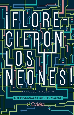 Florecieron los neones - J.P. Zooey - Odelia - comprar online