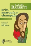 Arte anarquía y champaña - Rafael Barrett - Mil Botellas - Librería Medio Pan y un Libro