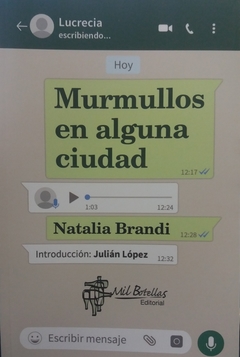 Murmullos en alguna ciudad - Natalia Brandi - Mil Botellas - comprar online