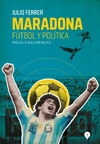 Maradona - Futbol y Politica