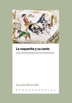 La Vaquerita Y Su Canto Una Antropologia De-Juan Javier Rivera A-Editorial Rumbo Sur en internet