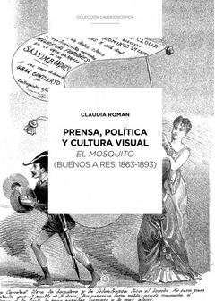 Prensa Politica Y Cultura Visual - Claudia Roman - Editorial Ampersand - comprar online