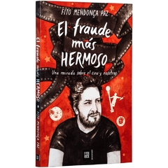 El fraude mas hermoso - Fito Mendonca Paz - Futurock - comprar online