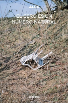 El cero es un numero natural - Alex Zani - Concreto - Librería Medio Pan y un Libro