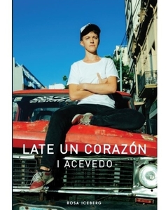 Late un corazon - I Acevedo - Rosa Iceberg - comprar online