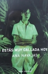 Estás muy callada hoy - Ana Navajas - Rosa Iceberg - comprar online