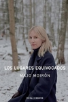 Los lugares equivocados - Majo moiron - Rosa Iceberg - comprar online