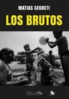 Los brutos - Matias Segreti - El colectivo - comprar online