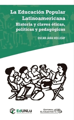 La educacion popular latinoamericana - Oscar Jara - El colectivo - comprar online