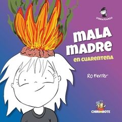 Mala Madre - Ro Ferrer - Chirimbote - comprar online