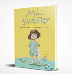 Mi sueño - Szulman - Ralenti - Librería Medio Pan y un Libro