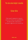 Yo era una mujer casada - 3er edición - César Aira - Blatt y Ríos - comprar online
