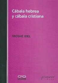 CABALA HEBREA Y CABALA CRISTIANA-EDICION AMPLIADA