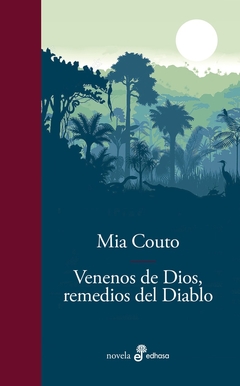 Venenos de Dios, remedios del Diablo - Mia Couto - Edhasa - Librería Medio Pan y un Libro