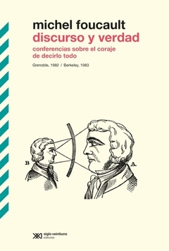 Discurso y verdad - Michel Foucault - Siglo XXI - comprar online