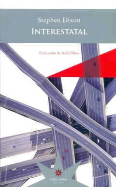 Interestatal - Stephen Dixon - Eterna cadencia - comprar online