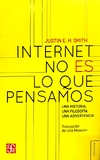 Internet no es lo que pensamos