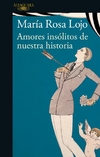 AMORES INSOLITOS DE NUESTRA HISTORIA