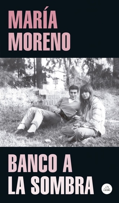 Banco A La Sombra-Moreno, Maria-Editorial Random House - comprar online