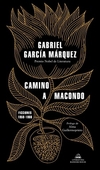 Camino a Macondo - Gabriel García Marquéz - Literatura Random House en internet