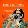 Mine y el tiempo - María Belén Campero - Cosas Invisibles - comprar online