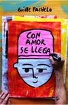 Con Amor Se Llega-Pachelo Guille-Editorial Random House - comprar online