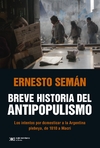 BREVE HISTORIA DEL ANTIPOPULISMO - comprar online