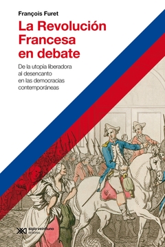 REVOLUCIÓN FRANCESA EN DEBATE, LA (Edición 2023)
