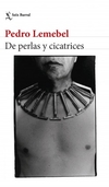 De perlas y cicatrices -Pedro Lemebel - Seix barral - comprar online