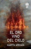 El oro vino del cielo