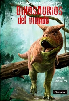 Los mas impresionantes dinosaurios del mundo