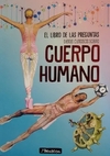 LIBRO DE LAS PREGUNTAS DATOS CURIOSOS SOBRE CUERPO HUMANO