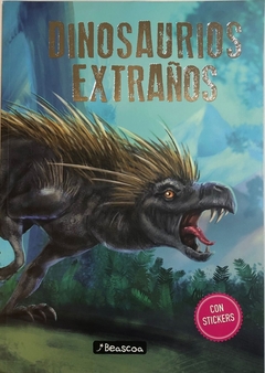 Dinosaurios los mas extraños