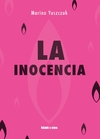 La inocencia -marina yuszczuk -blatt y rio - comprar online