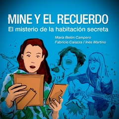 Mine y el recuerdo - María Belén Campero - Cosas Invisibles - comprar online