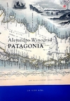 Patagonia - Alejandro Winograd - La Flor Azul - comprar online